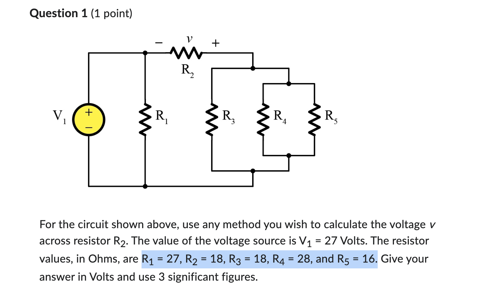 Solved Question 1 (1 point) For the circuit shown above, use | Chegg.com