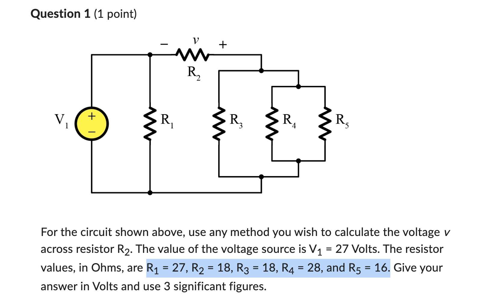 [Solved]: Question 1 (1 Point) For The Circuit Shown Above