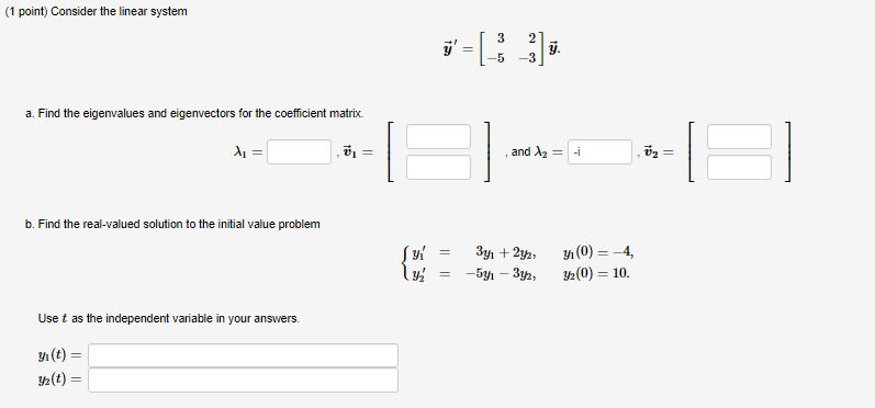 Solved (1 point) Consider the linear system a. Find the | Chegg.com
