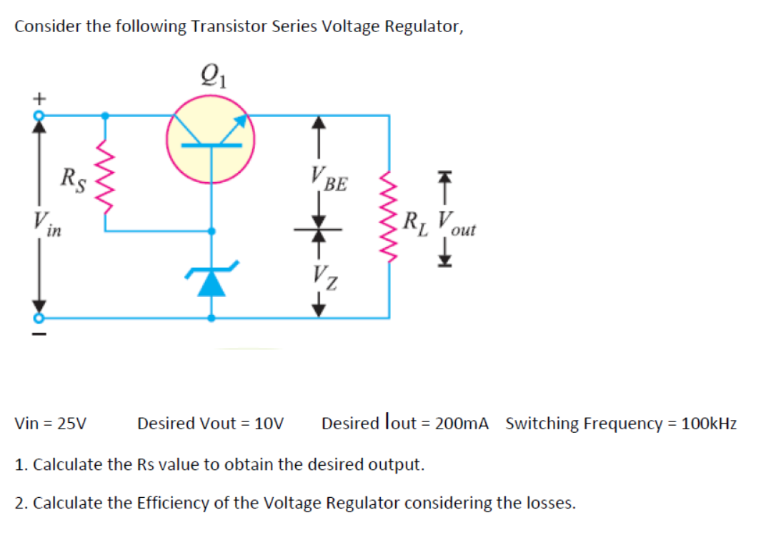 Solved Consider the following Transistor Series Voltage