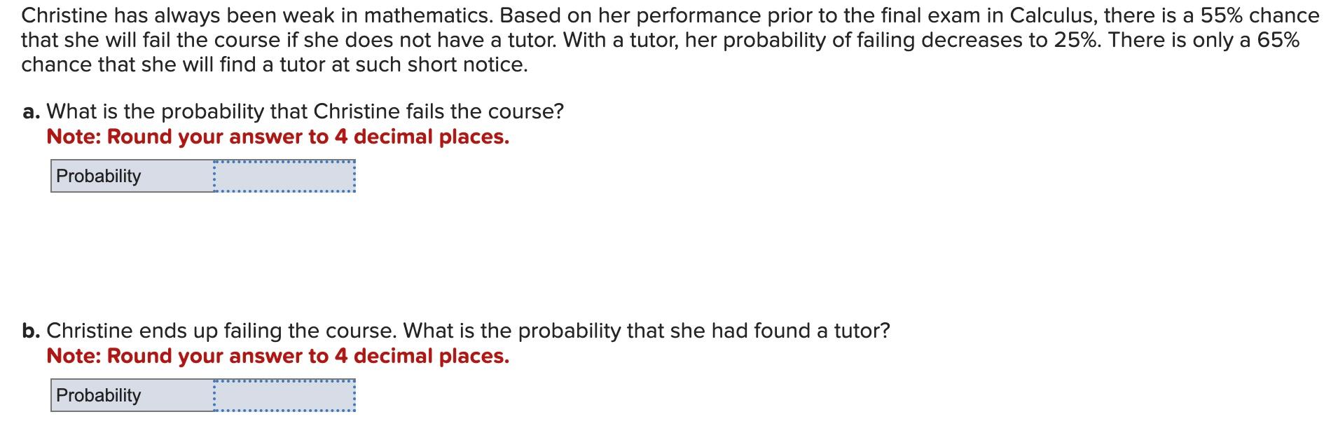 Solved Christine has always been weak in mathematics. Based | Chegg.com