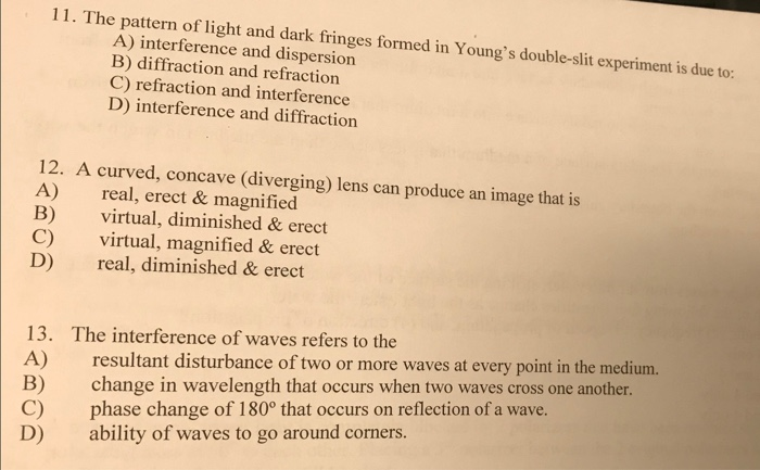 Solved A) interference and dispersion B) diffraction and | Chegg.com