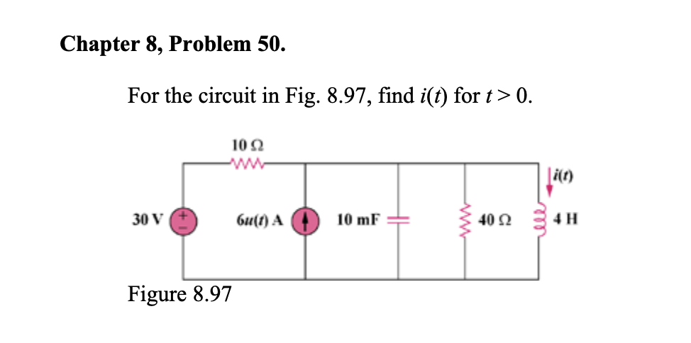 Solved Chapter 8, Problem 50. For the circuit in Fig. 8.97, | Chegg.com