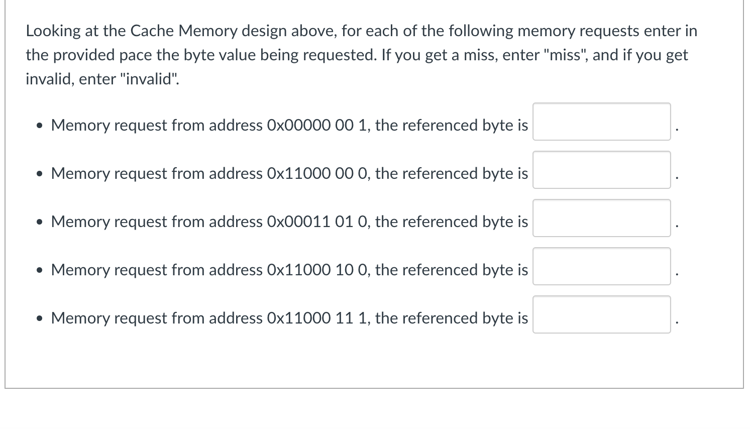 Looking at the Cache Memory design above, for each | Chegg.com