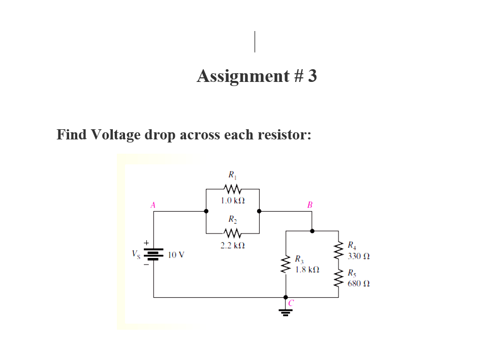 Solved Assignment #3 Find Voltage Drop Across Each Resistor: | Chegg.com