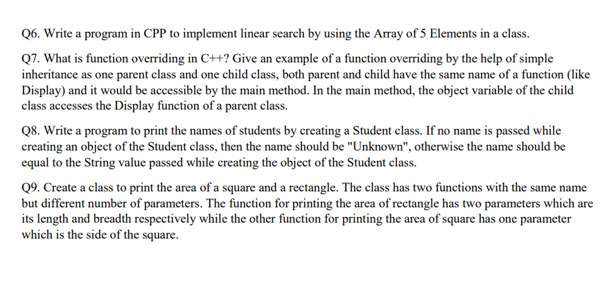 Solved Q7. What is function overriding in C++ ? Give an | Chegg.com