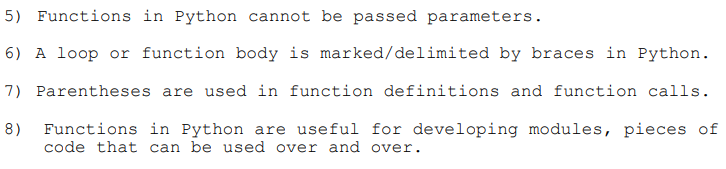 Solved 5) Functions in Python cannot be passed parameters. | Chegg.com