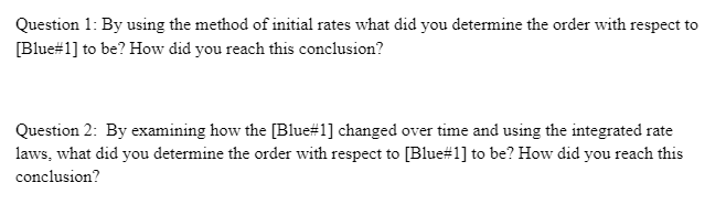 Question 1: By using the method of initial rates what | Chegg.com