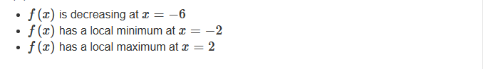 Solved - f(x) is decreasing at x=−6 - f(x) has a local | Chegg.com