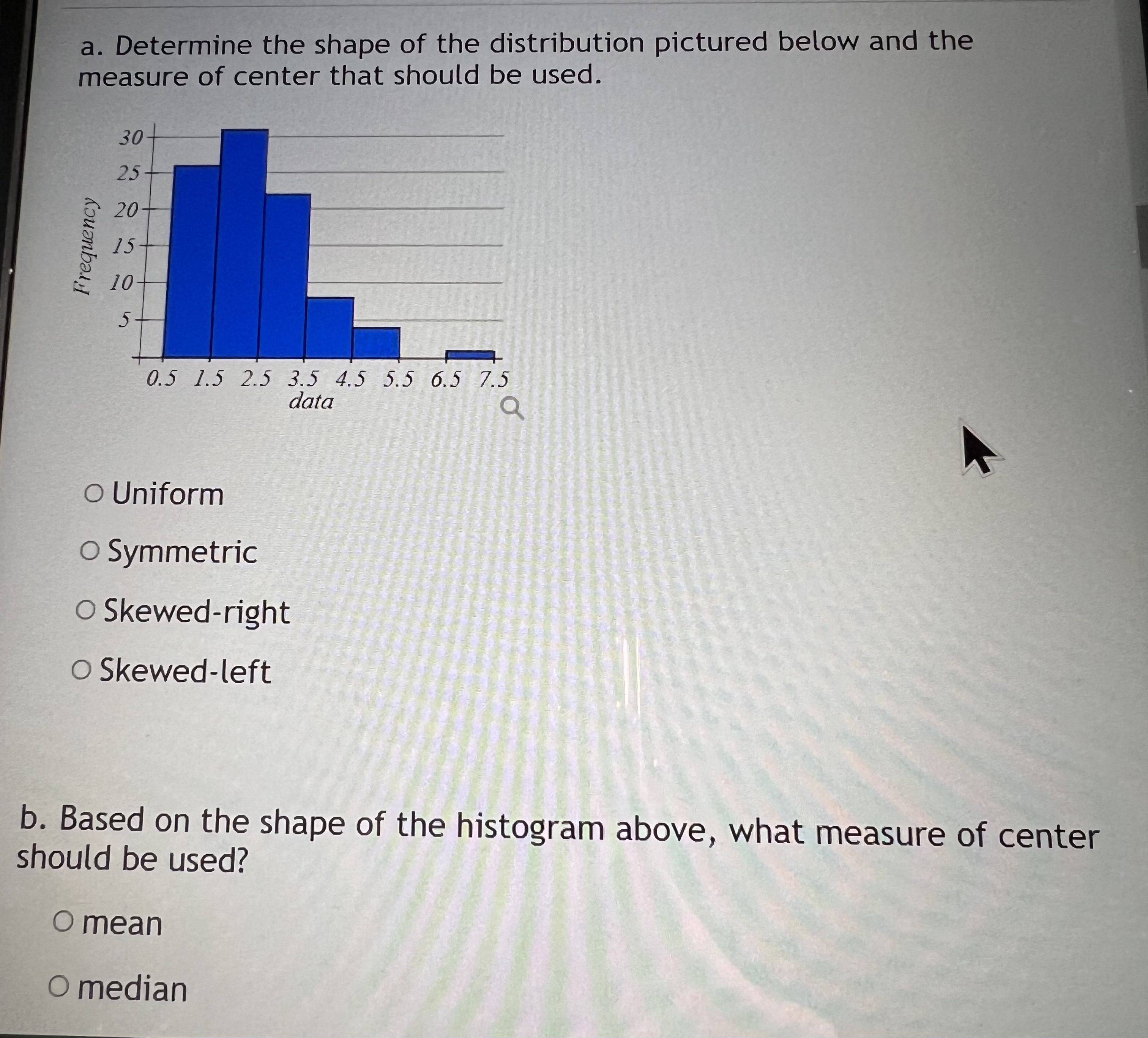 Solved a. Determine the shape of the distribution pictured | Chegg.com
