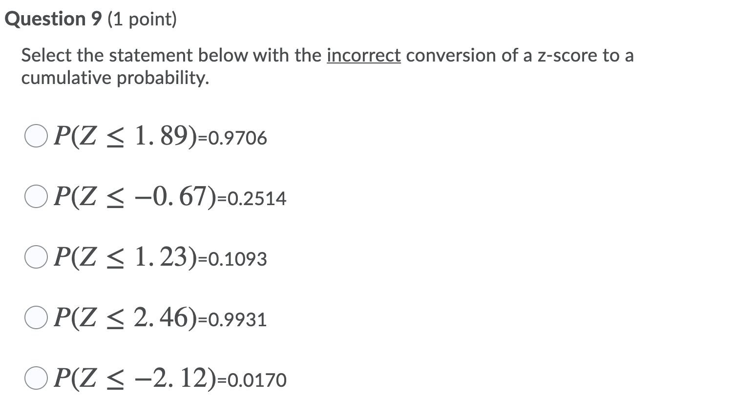 Solved Question 9 (1 point) Select the statement below with | Chegg.com