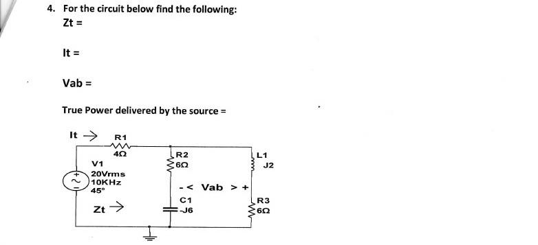 Solved 4. For the circuit below find the following: Zt = Vab | Chegg.com