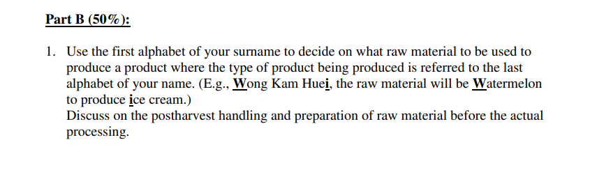 Solved Part B (50%): 1. Use the first alphabet of your | Chegg.com