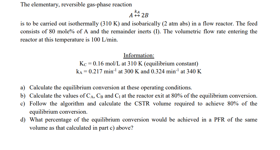 Solved The Elementary, Reversible Gas-phase Reaction A KA 2B | Chegg.com