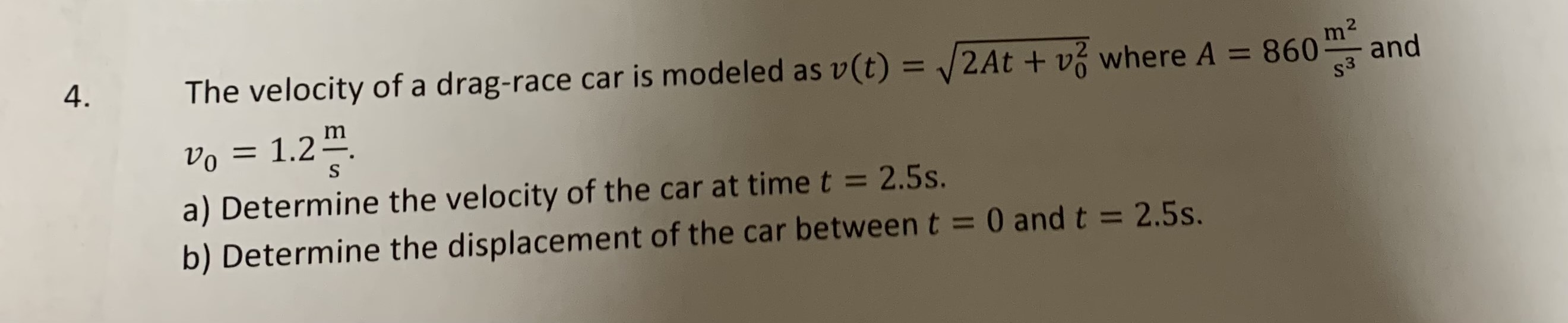 Solved The velocity of a drag-race car is modeled as | Chegg.com