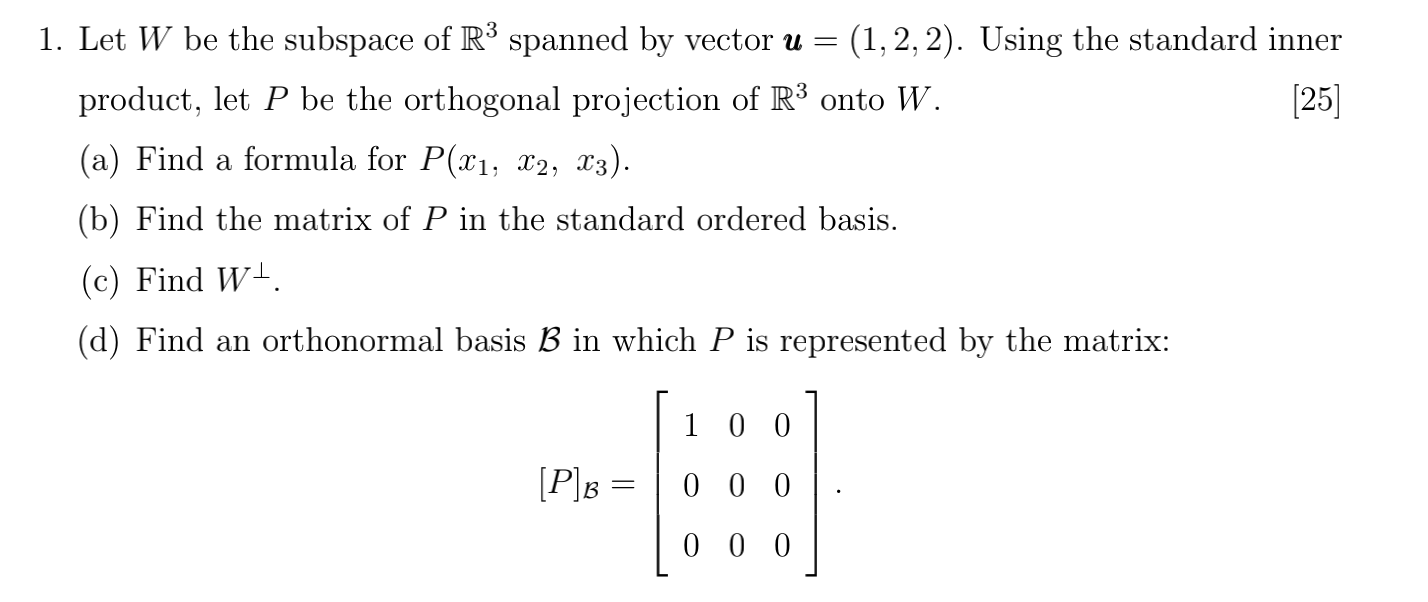 Solved 1. Let W be the subspace of R3 spanned by vector u = | Chegg.com