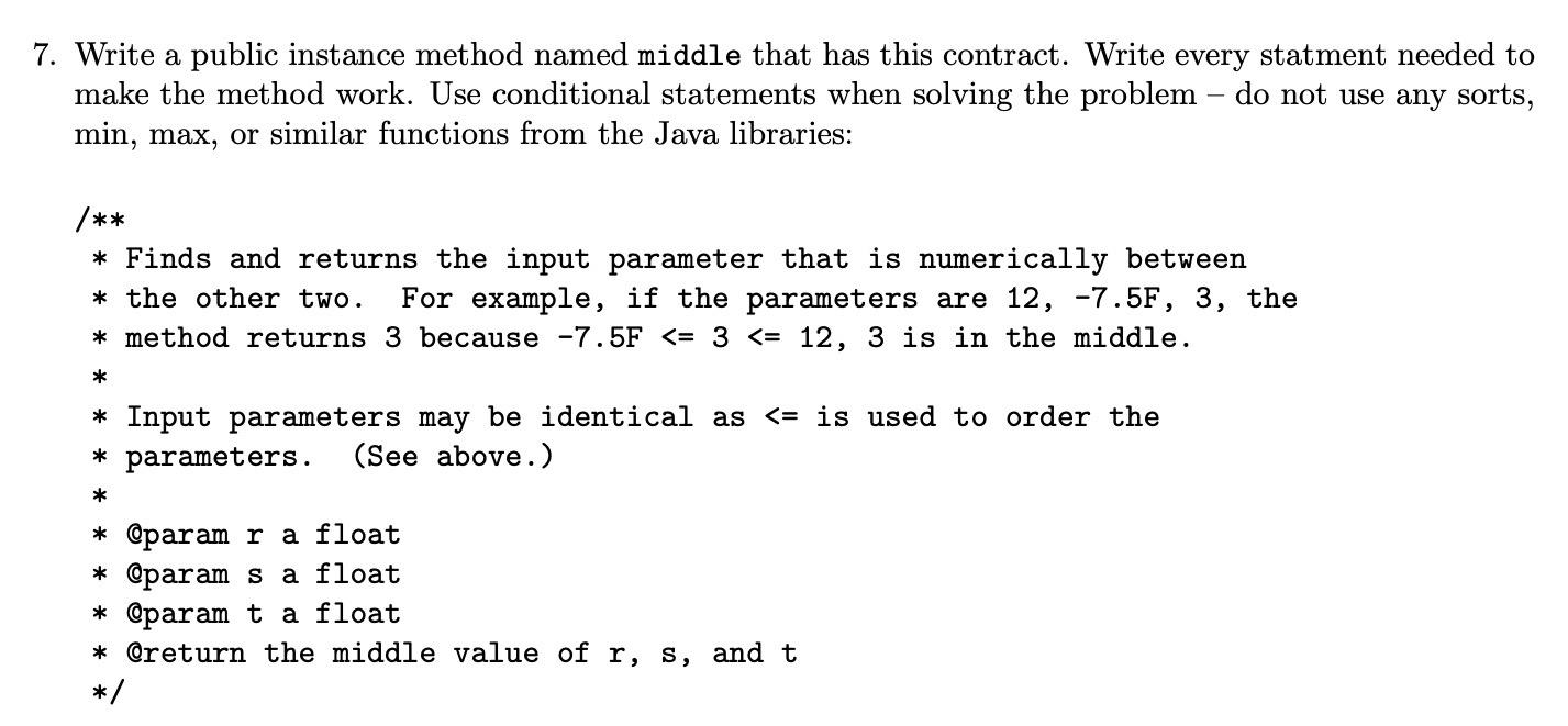 Solved 7. Write a public instance method named middle that | Chegg.com