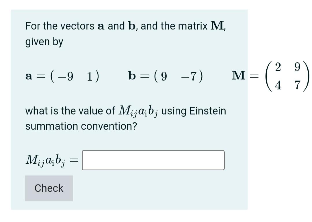 Solved For The Vectors A And B, And The Matrix M, Given By | Chegg.com