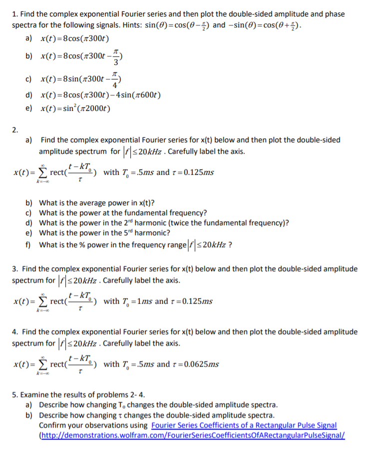 Solved 1 Find The Complex Exponential Fourier Series And Chegg Com