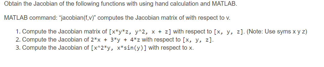 Solved Obtain the Jacobian of the following functions with | Chegg.com