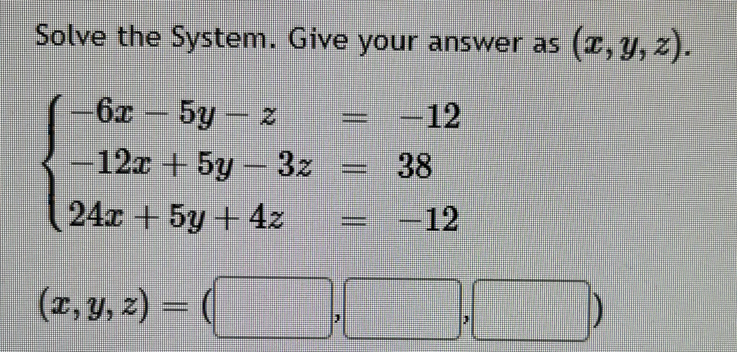 Solved Solve the System. Give your answer as | Chegg.com