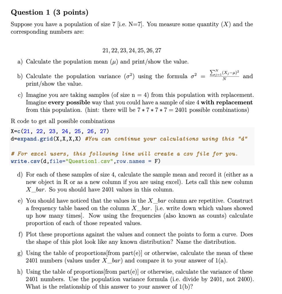 Question 1 (3 points) Suppose you have a population