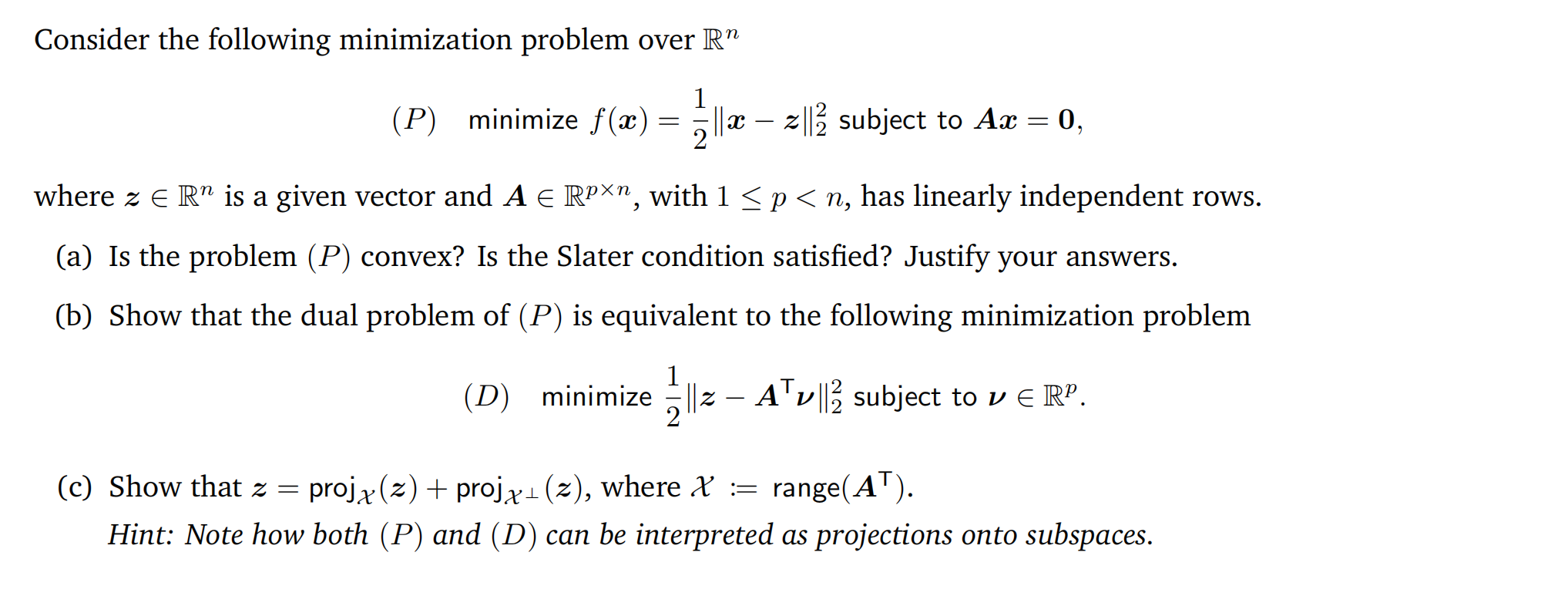 Solved Consider The Following Minimization Problem Over Rª 1 | Chegg.com