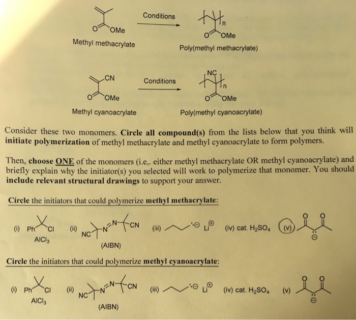 Solved Conditions OMe Methyl methacrylate Poly(methyl