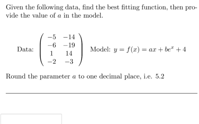 Solved Given the following data, find the best fitting | Chegg.com