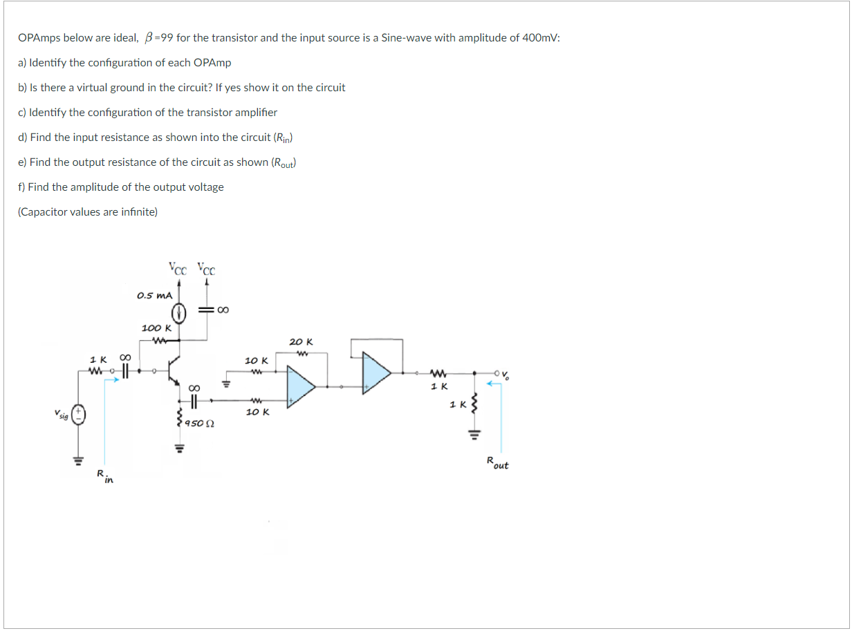 Solved OPAmps Below Are Ideal, B=99 For The Transistor And | Chegg.com