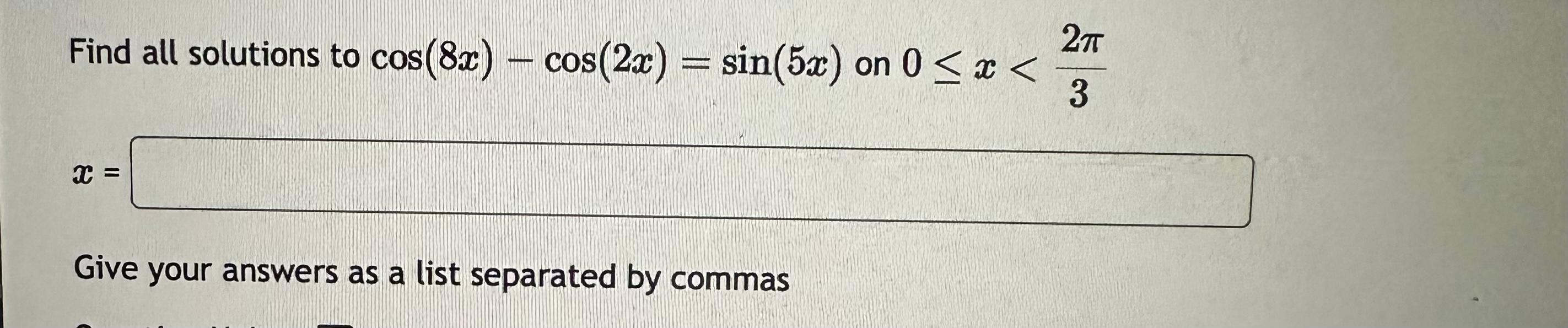 solved-find-all-solutions-to-cos-8x-cos-2x-sin-5x-on-chegg