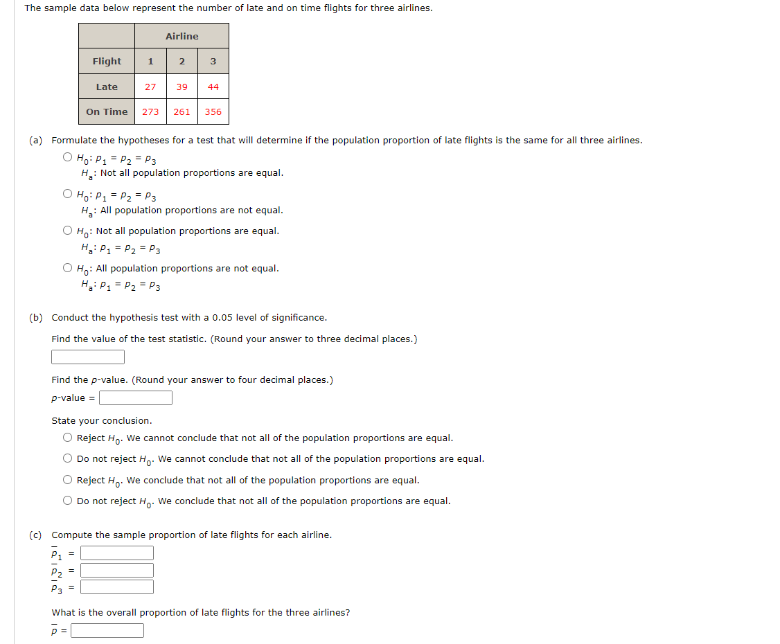 Solved H0:p1=p2=p3 Ha: Not All Population Proportions Are 