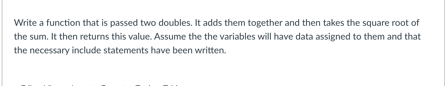Solved Write a function that is passed two doubles. It adds | Chegg.com
