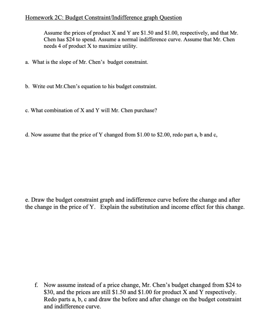 Solved Homework 2C: Budget Constraint/Indifference graph | Chegg.com