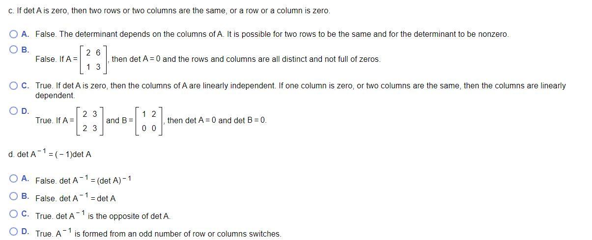 Solved c. If det A is zero then two rows or two columns Chegg