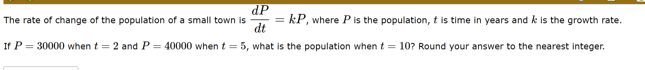 Solved The rate of change of the population of a small town | Chegg.com