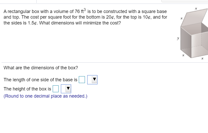 Solved A rectangular box with a volume of 76 ft3 is to be