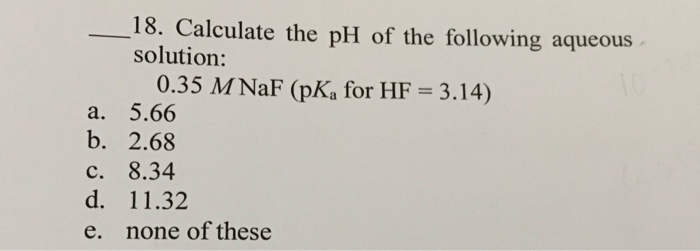 calculate the ph of the following aqueous solution
