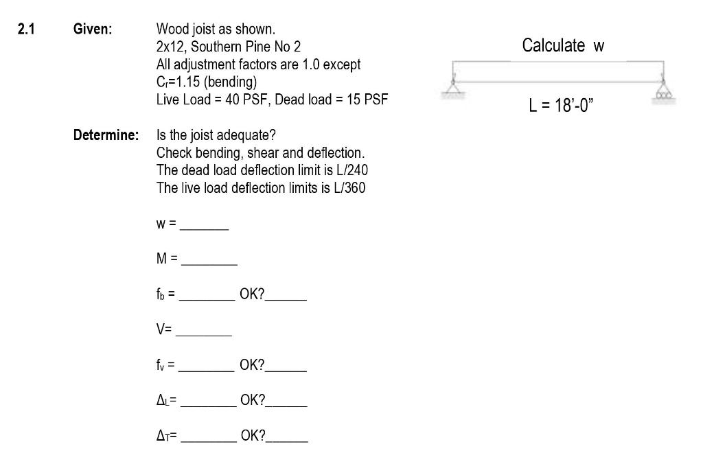 Solved 2.1 Given Calculate w Wood joist as shown. 2x12,