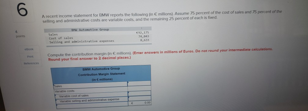 a recent income statement for bmw reports the chegg com how balance sheet decides financial