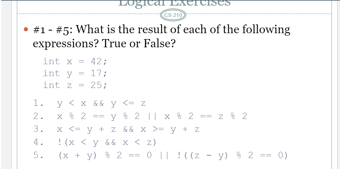 Solved Logical Lxicises Cs 210 1 5 What Is The Result Chegg Com