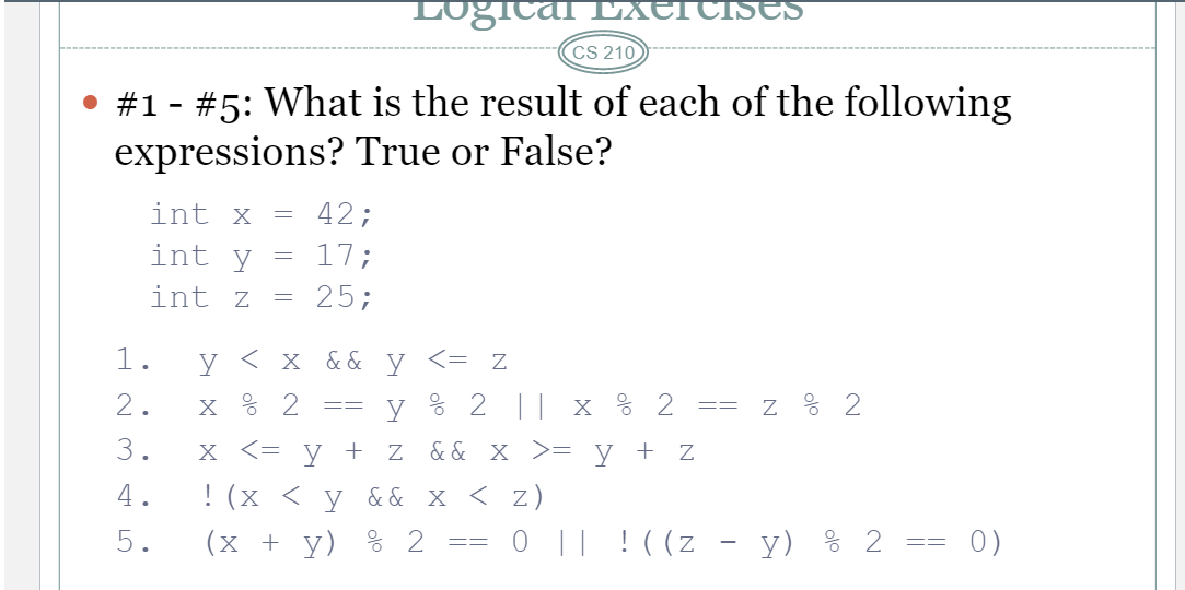 Logical Lxicises Cs 210 1 5 What Is The Result Chegg Com