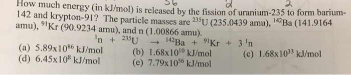 Solved S6 How much energy (in kJ/mol) is released by the | Chegg.com