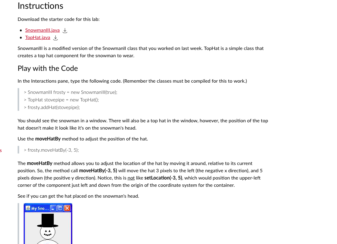 Solved Here is the snowmanIII.java code below that you will | Chegg.com