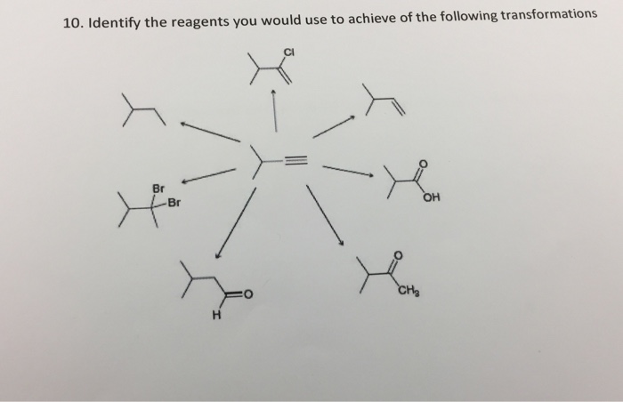 Solved Identify the reagents you would use to achieve of the | Chegg.com