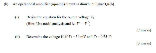 Solved (b) An Operational Amplifier (op-amp) Circuit Is | Chegg.com