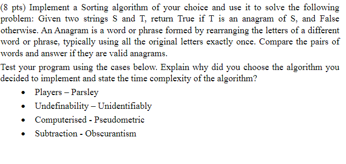 Solved ( 8pts) Implement a Sorting algorithm of your choice | Chegg.com