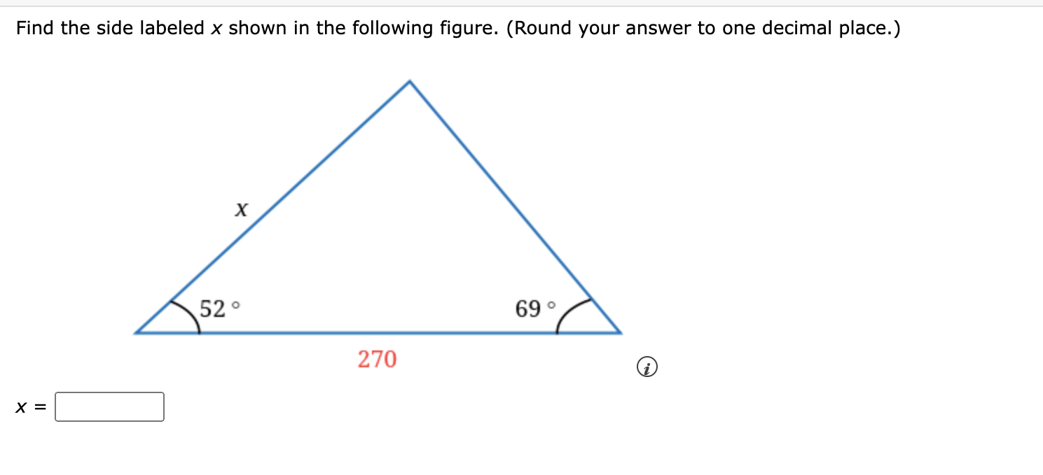 Solved Find the side labeled x ﻿shown in the following | Chegg.com