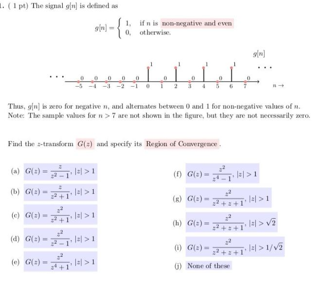 Solved 1 1 Pt The Signal G N Is Defined As Olm 1 Chegg Com