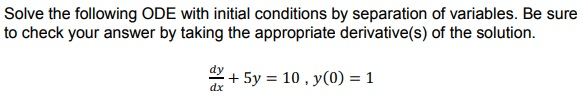 Solved Solve the following ODE with initial conditions by | Chegg.com